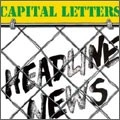 CAPITAL LETTERS / キャピタル・レターズ / HEADLINE NEWS