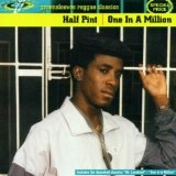 HALF PINT / ハーフ・パイント / ONE IN A MILLION