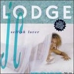 JC LODGE / JC ロッジ / SELFISH LOVER