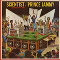 SCIENTIST VS PRINCE JAMMY / BIG SHOWDOWN