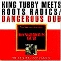 KING TUBBY / キング・タビー / DANGEROUS DUB
