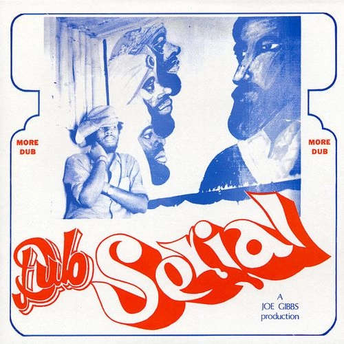 JOE GIBBS / ジョー・ギブス / DUB SERIAL