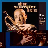 BRIAN LYNCH / ブライアン・リンチ / QUARTET VOL.2 TRIBUTE TO THE TRUMPET MASTERS