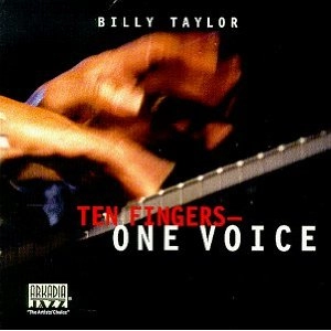 BILLY TAYLOR / ビリー・テイラー / Ten Fingers One Voice