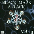 V.A. (BLACK MARK ATTACK) / BLACK MARK ATTACK VOL.II