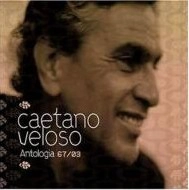 CAETANO VELOSO / カエターノ・ヴェローゾ / ANTOLOGIA 1967-2003