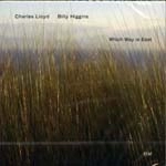 CHARLES LLOYD / WHICH WAY IS EAST