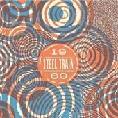 STEEL TRAIN / スティールトレイン / 1969