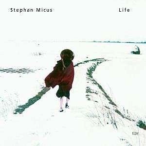 STEPHAN MICUS / ステファン・ミカス / LIFE