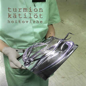 TURMION KATILOT / トゥルミオン・カティロット / HOITOVIRHE