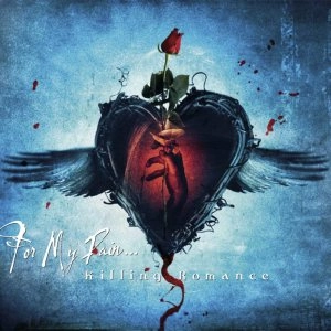 FOR MY PAIN / フォー・マイ・ペイン / KILLING ROMANCE