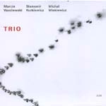 MARCIN WASILEWSKI (SIMPLE ACOUSTIC TRIO) / マルチン・ボシレフスキ (シンプル・アコースティック・トリオ) / TRIO