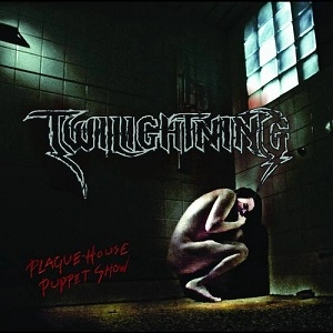 TWILIGHTNING / トワイライトニング / PLAGUE-HOUSE PUPPET SHOW