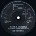 VELVELETTES / NEEDLE IN A HAYSTACK + HE WAS REALLY SAYIN