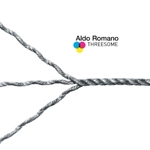 ALDO ROMANO / アルド・ロマーノ / THREESOME