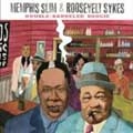 MEMPHIS SLIM & ROOSEVELT SYKES / DOUBLE-BARRELED BOOGIE