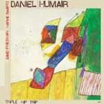 DANIEL HUMAIR / ダニエル・ユメール / TRIPLE HIP TRIP