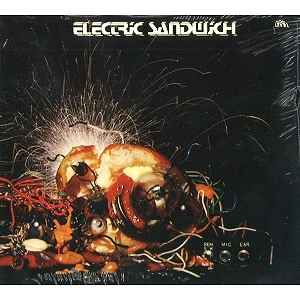 ELECTRIC SANDWICH / エレクトリック・サンドウィッチ / ELECTRIC SANDWICH: DIGITAL REMASTER