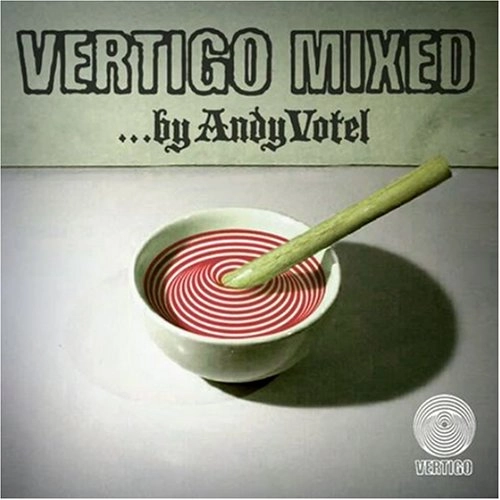 ANDY VOTEL / アンディ・ヴォーテル / VERTIGO MIX