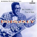 BO DIDDLEY / ボ・ディドリー / BO DIDDLEY + I'M A MAN