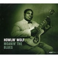 HOWLIN' WOLF / ハウリン・ウルフ / MOANIN' THE BLUES