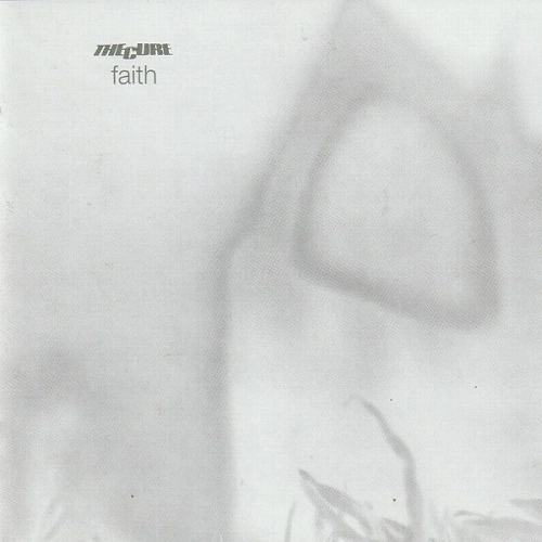 CURE / キュアー / FAITH