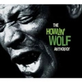 HOWLIN' WOLF / ハウリン・ウルフ / ANTHOLOGY