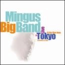 MINGUS BIG BAND / ミンガス・ビッグ・バンド / LIVE IN TOKYO AT THE BLUE NOTE DECEMBER 31