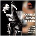 CHARLES MINGUS / チャールズ・ミンガス / COMPLETE AMERICA SESSIONS