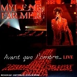 MYLENE FARMER / ミレーヌ・ファルメール / AVANT QUE L'OMBRE... LIVE