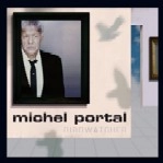 MICHEL PORTAL / ミシェル・ポルタル / BIRDWATCHER