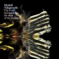 MESHELL NDEGEOCELLO / ミシェル・ンデゲオチェロ / WORLD HAS MADE ME THE MAN OF MY DREAMS