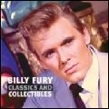 BILLY FURY / ビリー・フューリー / CLASSICS AND COLLECTABLES