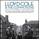 LLOYD COLE & THE COMMOTIONS / ロイド・コール・アンド・ザ・コモーションズ / LIVE AT THE BBC VOL.1