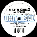PLAY N SKILLZ / COME HOME WITH ME (OHH! BABY)