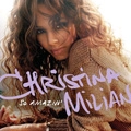 CHRISTINA MILIAN / クリスティーナ・ミリアン / SO AMAZIN'