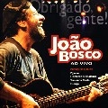 JOAO BOSCO / ジョアン・ボスコ / OBRIGADO GENTE AO VIVO