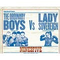 ORDINARY BOYS VS LADY SOVEREIGN / オーディナリー・ボーイズ VS レディ・ソヴァリン / NINE2FIVE