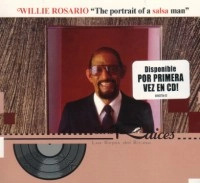 WILLIE ROSARIO / ウィリー・ロサリオ / THE PORTRAIT OF A SALSA MAN