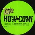 D12 / HOW COME