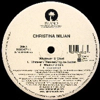 CHRISTINA MILIAN / クリスティーナ・ミリアン / WHATEVER U WANT