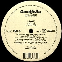 GOODFELLA / NOW & LATERS