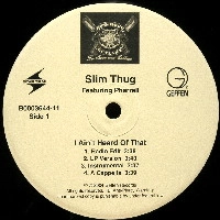 SLIM THUG / スリム・サグ / I AIN'T HEARD OF THAT