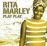RITA MARLEY / リタ・マーリー / PLAY PLAY