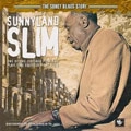 SUNNYLAND SLIM / サニーランド・スリム / SONET BLUES STORY