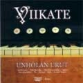 VIIKATE / UNHOLAN URUT