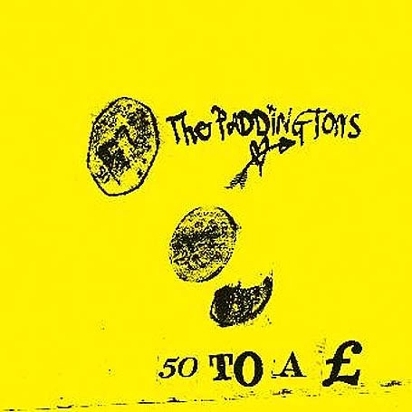 PADDINGTONS / パディントンズ / 50 TO A POUND