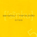 SAXOFOUR & MARIA JOAO / サキソフォー＆マリア・ジョアン / CINCO