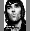 IAN BROWN / イアン･ブラウン / GREATEST PROMOS