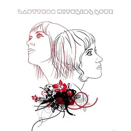 LADYTRON / レディトロン / WITCHING HOUR